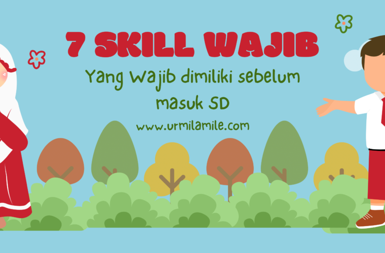 7 Skill Wajib yang harus dimiliki sebelum masuk SD